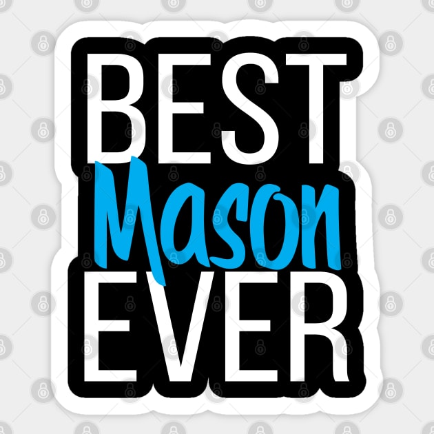 Best Mason Ever Sticker by ProjectX23 Orange